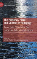 Personal, Place, and Context in Pedagogy