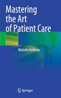 Mastering the Art of Patient Care