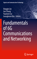 Fundamentals of 6G Communications and Networking: (Signals and Communication Technology)