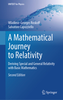 Mathematical Journey to Relativity: Deriving Special and General Relativity with Basic Mathematics