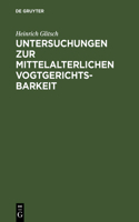 Untersuchungen zur mittelalterlichen Vogtgerichtsbarkeit: (German)