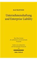 Unternehmenshaftung und Enterprise Liability: Zur Idee unternehmensbezogener Schadenshaftung als Quasi-Versicherung(191 Studien zum ausländischen und internationalen Privatrecht)