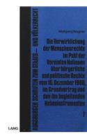 Die Verwirklichung Der Menschenrechte Im Pakt Der Vereinten Nationen Ueber Buergerliche Und Politische Rechte Vom 16. Dezember 1966, Im Grundvertrag Und Den Ihn Begleitenden Nebeninstrumenten