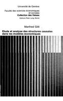 Etude et analyse des structures causales dans les modeles economiques