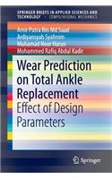 Wear Prediction on Total Ankle Replacement