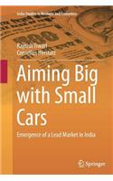 Aiming Big with Small Cars
