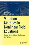 Variational Methods in Nonlinear Field Equations
