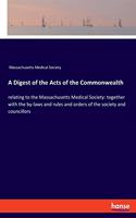 Digest of the Acts of the Commonwealth