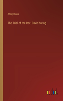 The Trial of the Rev. David Swing