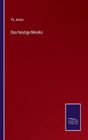 heutige Mexiko