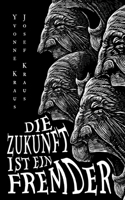 Die Zukunft ist ein Fremder