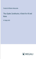 Thus Spake Zarathustra; A Book for All and None