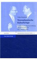 Transatlantische Kulturkriege: Shepard Stone, Die Ford-Stiftung Und Der Europaische Antiamerikanismus