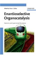 Enantioselective Organocatalysis