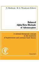 Balanced Alpha/Beta Blockade of Adrenoceptors / Balancierte Blockade Von Alpha- Und Beta-Adrenozeptoren