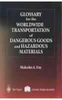 Glossary for the Worldwide Transportation of Dangerous Goods and Hazardous Materials
