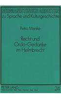 Recht Und Ordo-Gedanke Im Helmbrecht