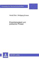 Erwerbslosigkeit Und Politischer Protest