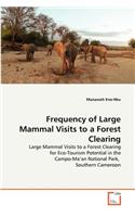 Frequency of Large Mammal Visits to a Forest Clearing