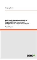 Allocation and Determination of Responsibilities, Powers and Competence in European Countries: (English)