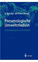 Pneumologische Umweltmedizin: Atmungsorgane Und Umwelt