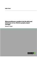 What practitioners consider to be the skills and behaviours of an effective people project manager