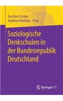 Soziologische Denkschulen in Der Bundesrepublik Deutschland