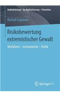 Risikobewertung extremistischer Gewalt