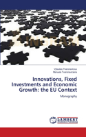 Innovations, Fixed Investments and Economic Growth