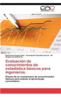 Evaluacion de Conocimientos de Estadistica Basicos Para Ingenieros.