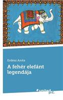 Feher Elefant Legendaja