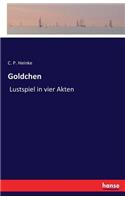 Goldchen: Lustspiel in vier Akten