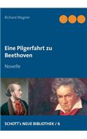 Eine Pilgerfahrt zu Beethoven: Novelle