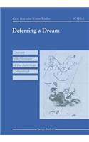 Deferring a Dream