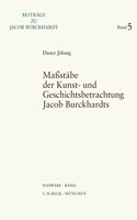 Massstabe Der Kunst- Und Geschichtsbetrachtung Jacob Burckhardts
