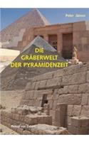 Die Graeberwelt Der Pyramidenzeit