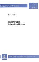 Intruder in Modern Drama