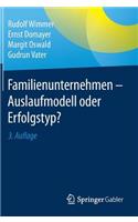 Familienunternehmen - Auslaufmodell Oder Erfolgstyp?