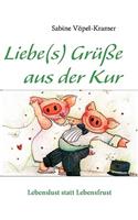 Liebe(s) Grüße aus der Kur