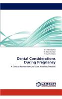 Dental Considerations During Pregnancy