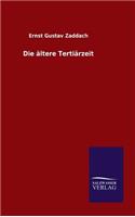 Die ältere Tertiärzeit