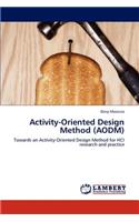 Activity-Oriented Design Method (AODM)