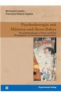 Psychotherapie mit Müttern und ihren Babys