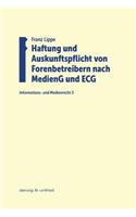 Haftung und Auskunftspflicht von Forenbetreibern nach MedienG und ECG