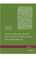 The Neo-Babylonian Records from Ur from the Hall Collection of the British Museum