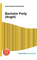Bachelor Party (Angel)