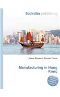 Manufacturing in Hong Kong