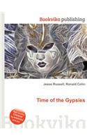 Time of the Gypsies: (English)