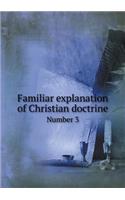 Familiar Explanation of Christian Doctrine Number 3