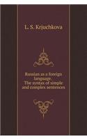 Russian as a foreign language. The syntax of simple and complex sentences
